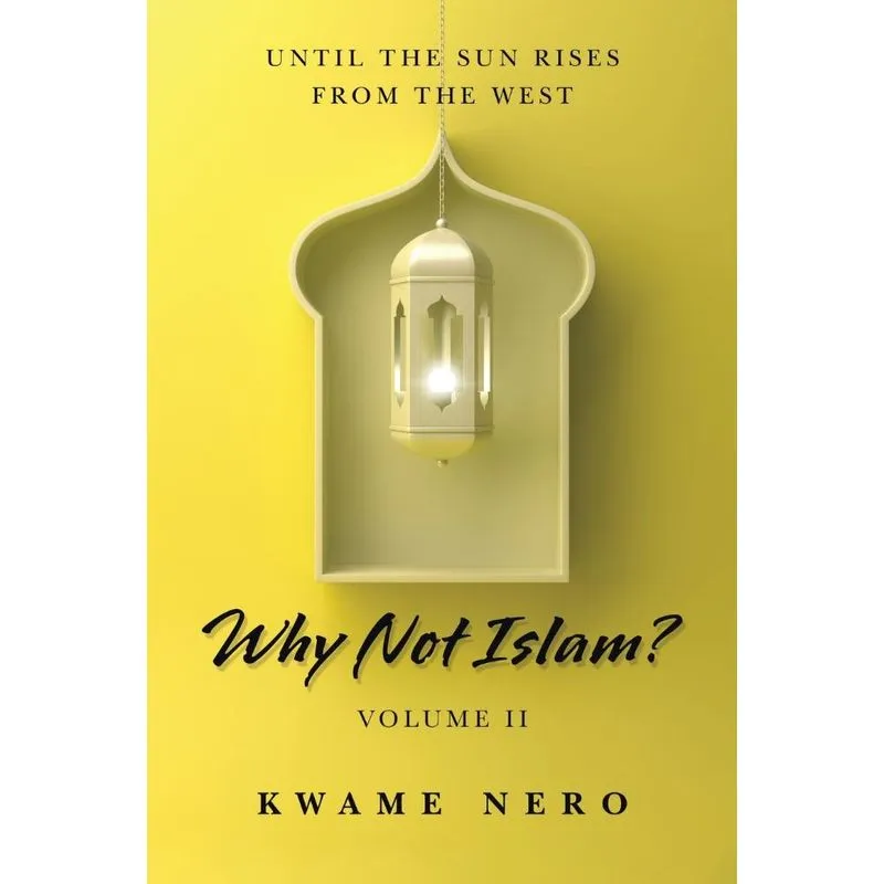 Why Not Islam?