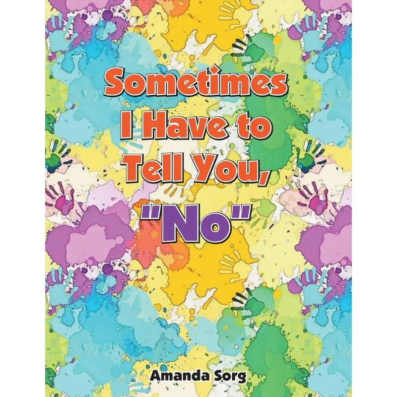 Sometimes I Have to Tell You, No