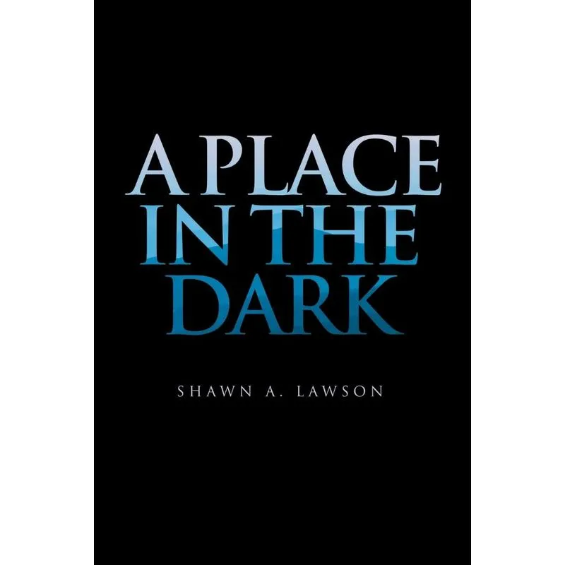 A Place in the Dark
