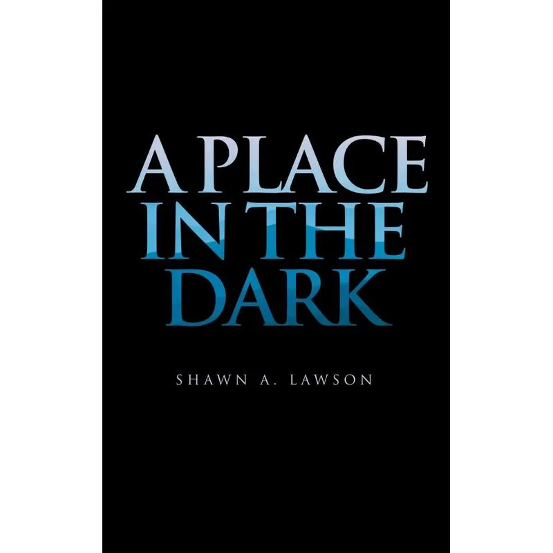 A Place in the Dark