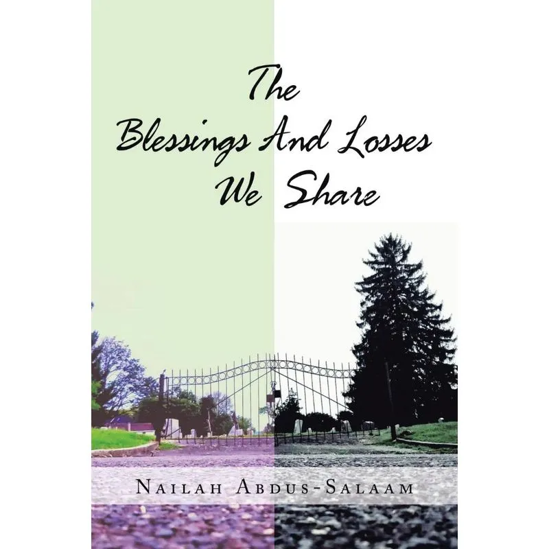 The Blessing and Losses We Share
