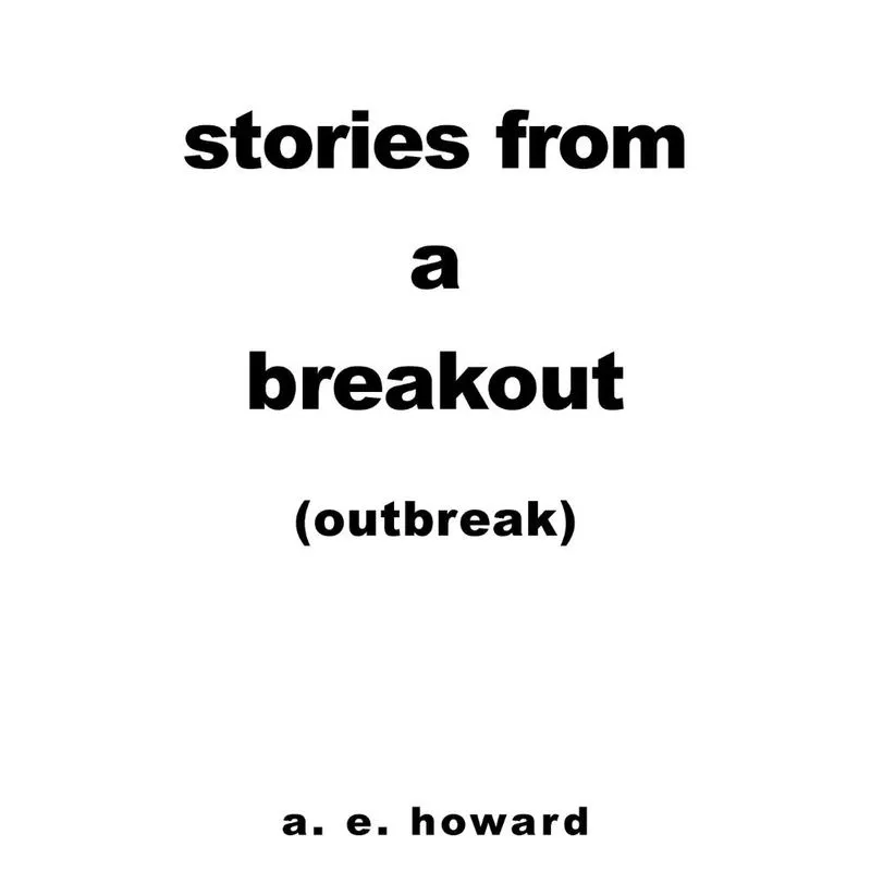 Stories from a Breakout