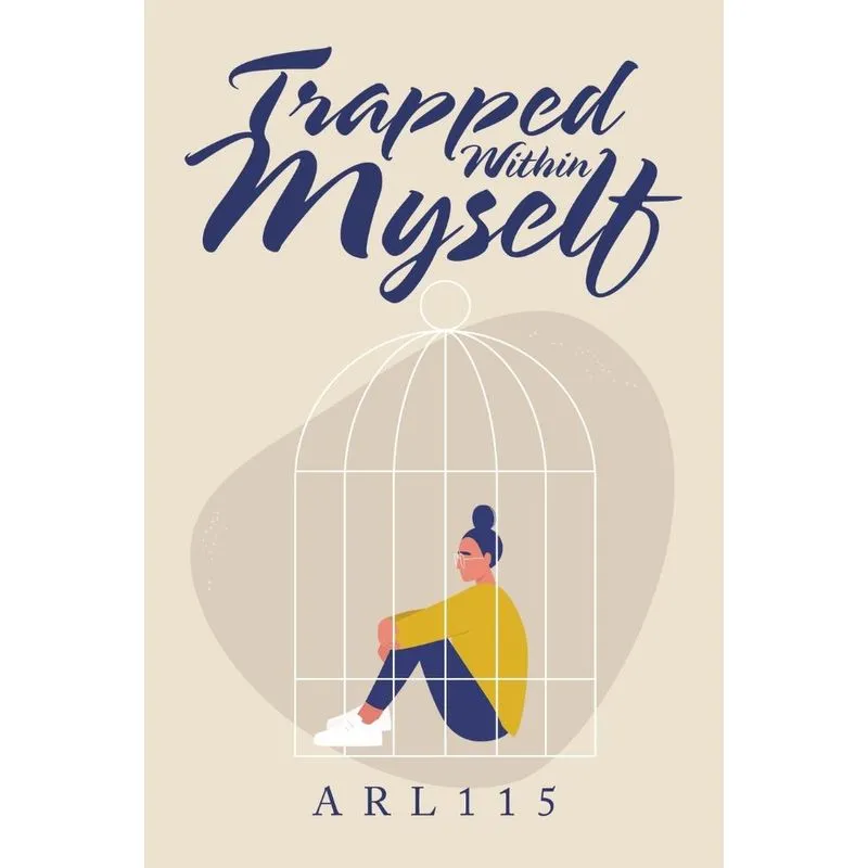 Trapped Within Myself