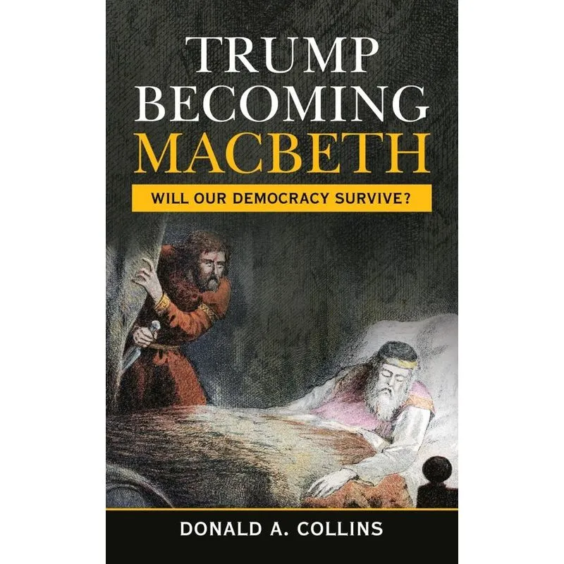 Trump Becoming Macbeth