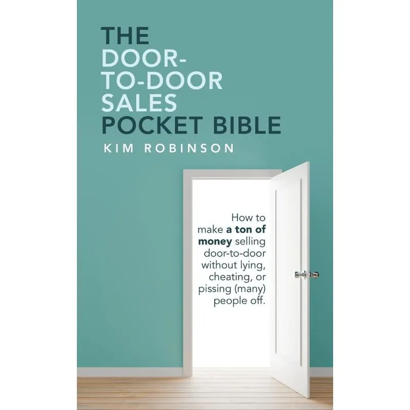 The Door-To-Door Sales Pocket Bible