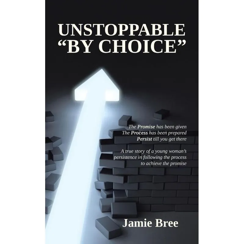 Unstoppable By Choice