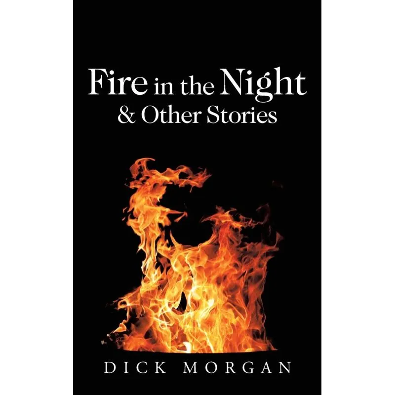 Fire in the Night & Other Stories