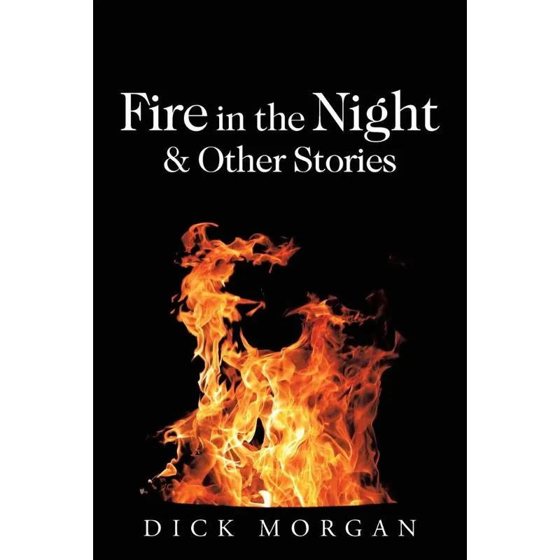 Fire in the Night & Other Stories