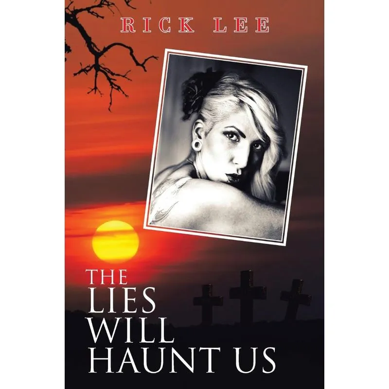 The Lies Will Haunt Us