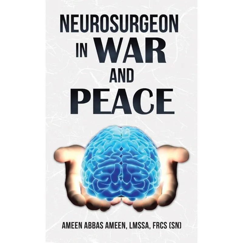 Neurosurgeon in War and Peace