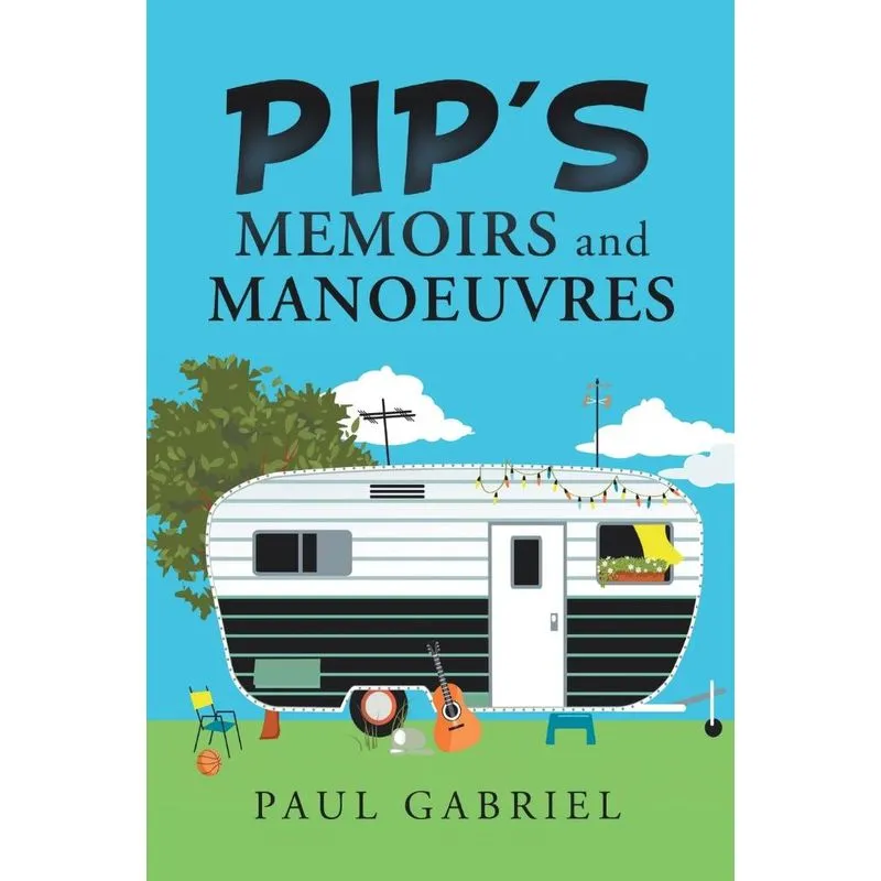 Pips Memoirs and Manoeuvres