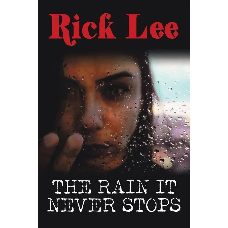 The Rain It Never Stops