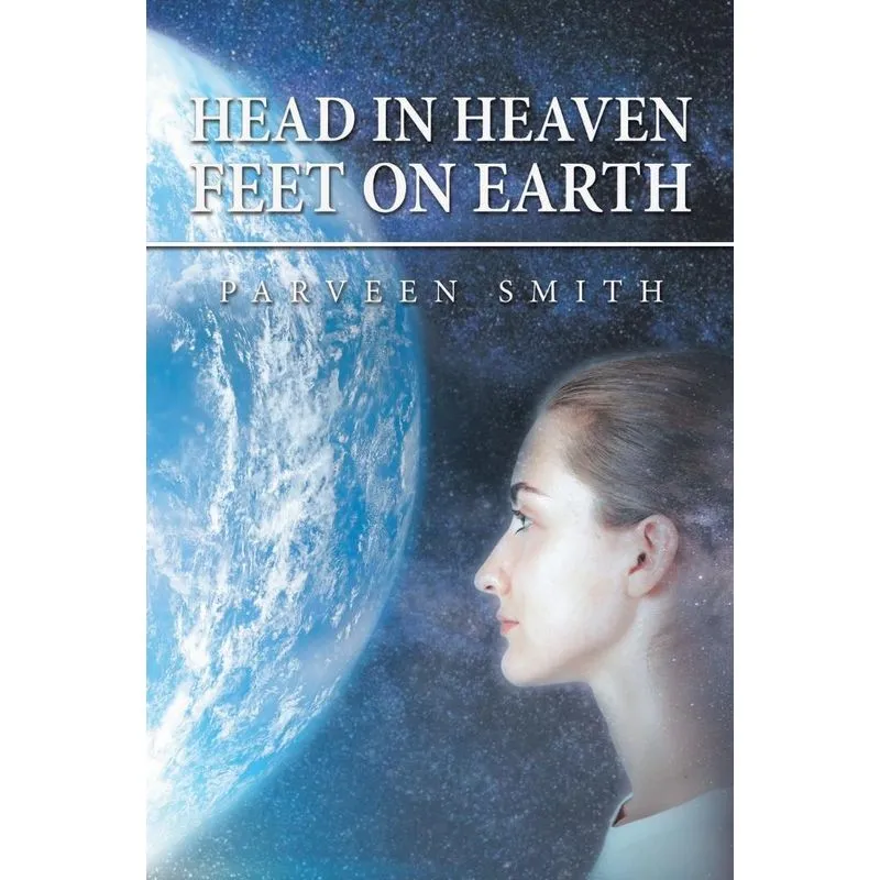Head in Heaven Feet on Earth