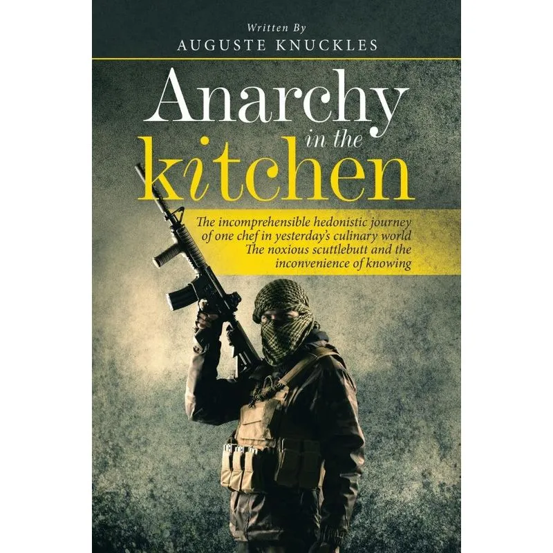 Anarchy in the Kitchen