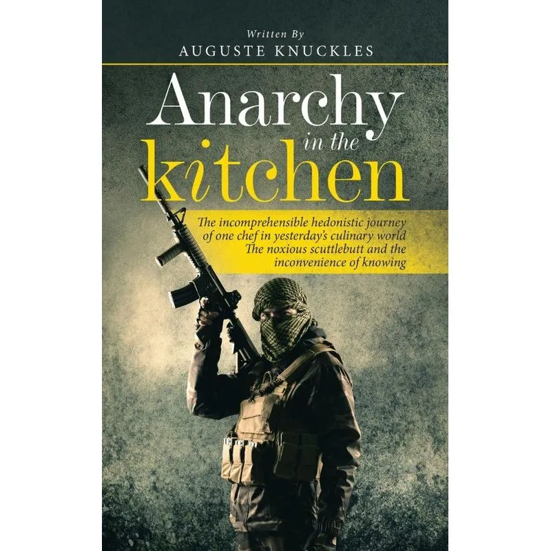 Anarchy in the Kitchen