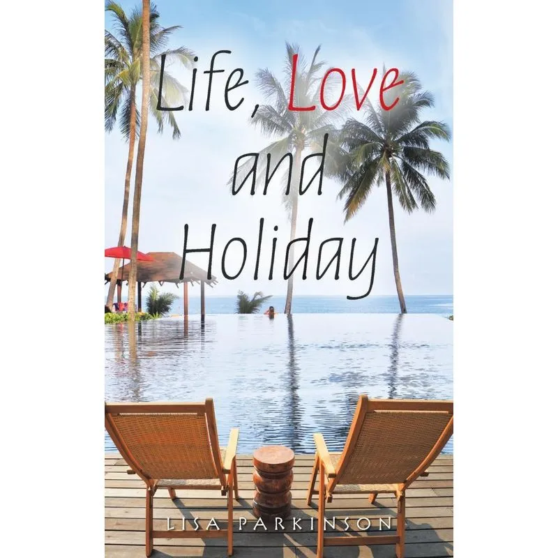 Life, Love and Holiday