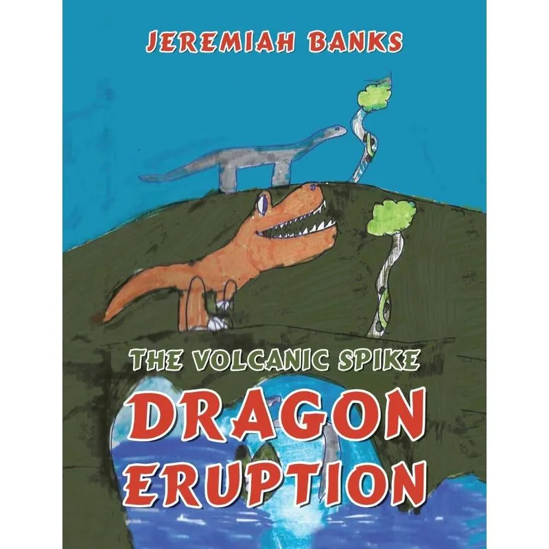 The Volcanic Spike Dragon Eruption