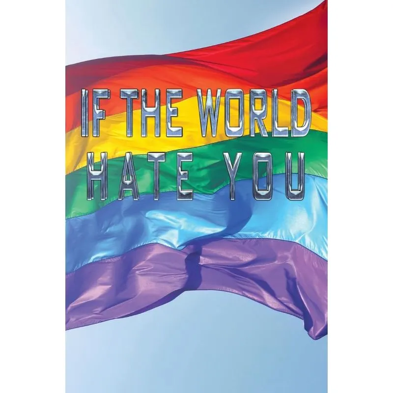 If The World Hate You