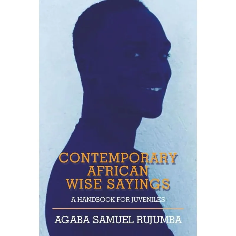 Contemporary African Wise Sayings