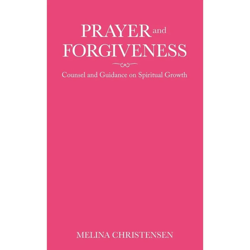 Prayer and Forgiveness