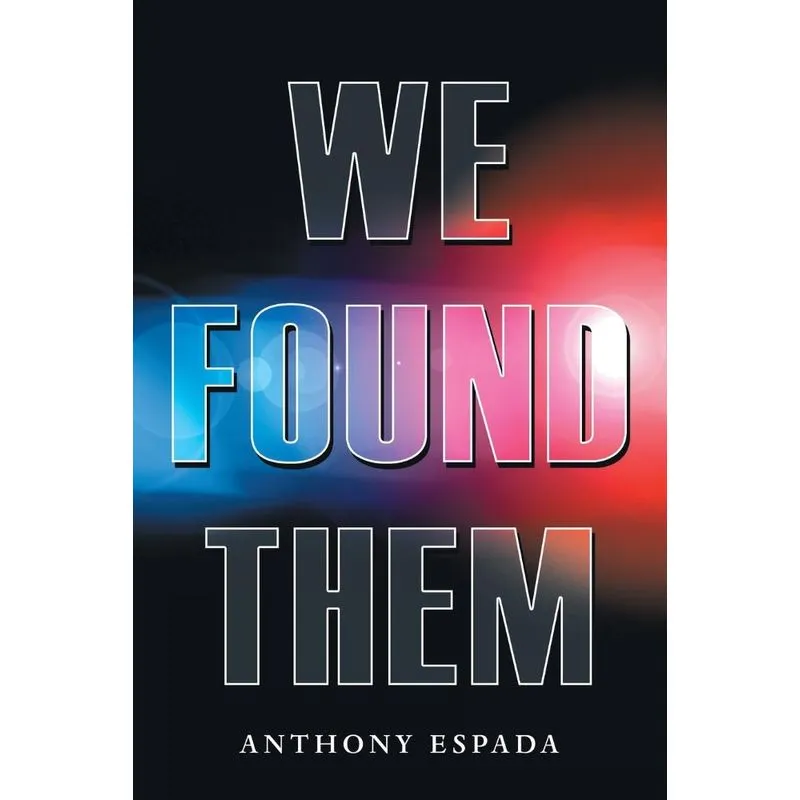 We Found Them