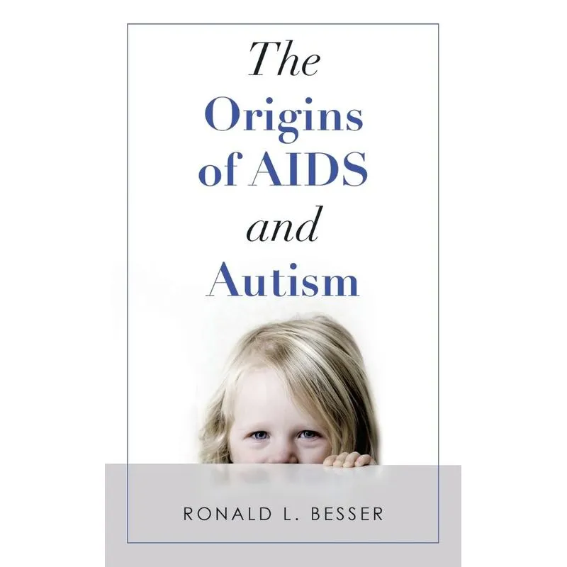The Origins of Aids and Autism