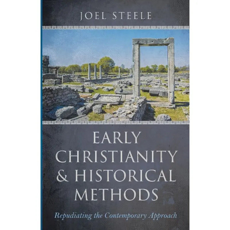 Early Christianity and Historical Methods