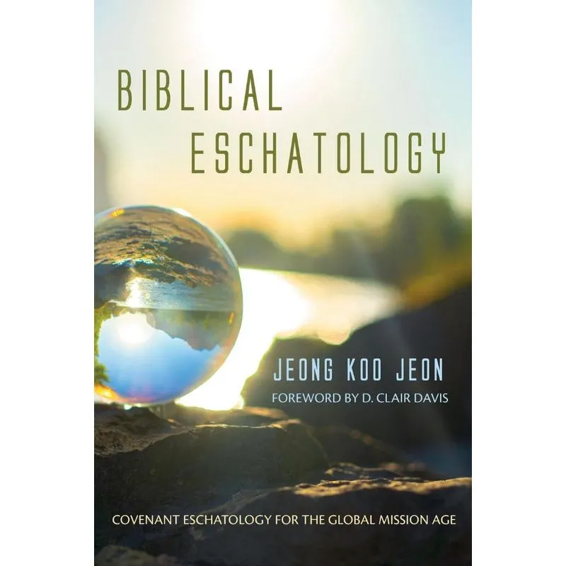 Biblical Eschatology