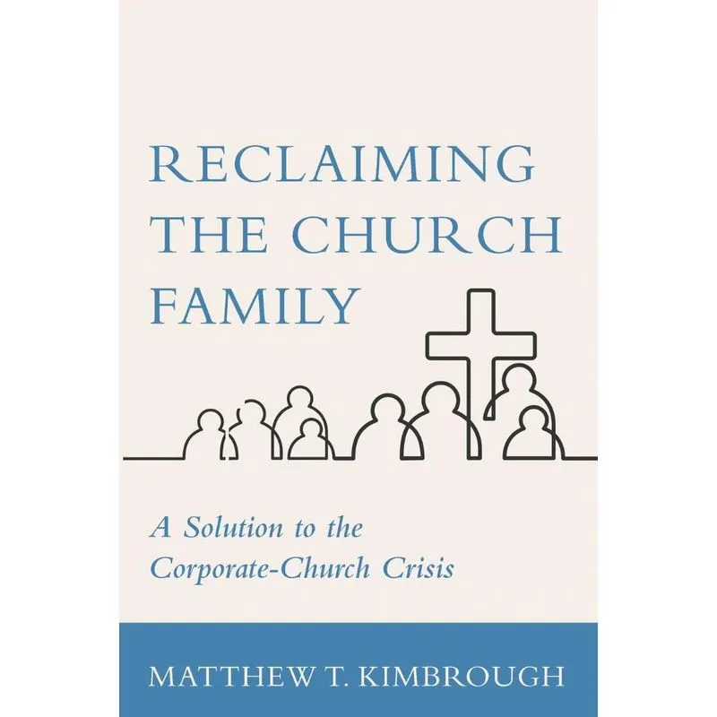 Reclaiming The Church Family