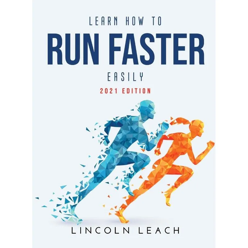 Learn How to Run Faster Easily