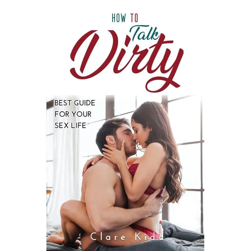 HOW TO TALK DIRTY