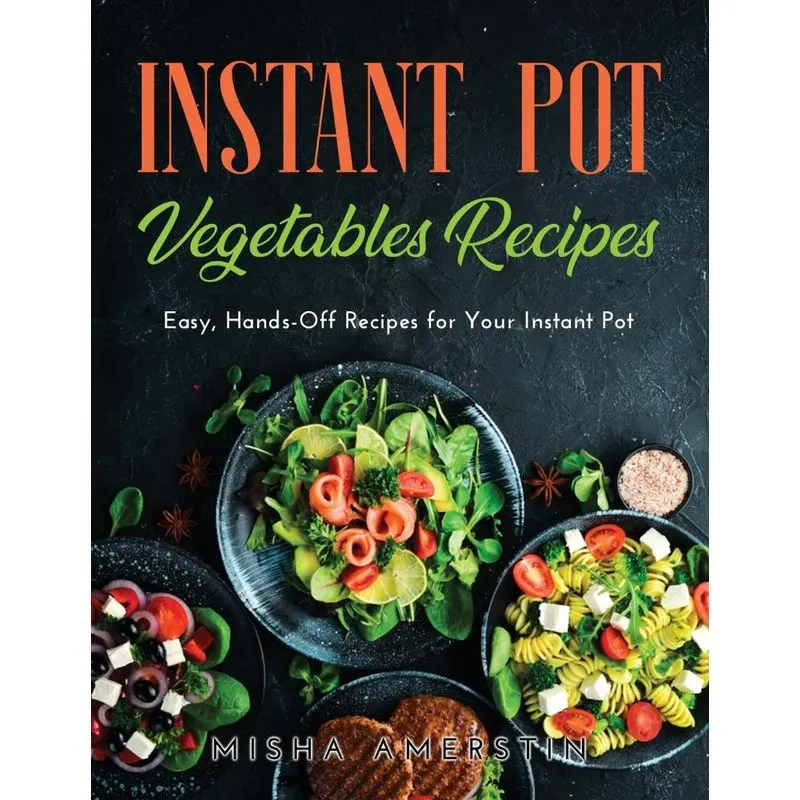 Instant Pot Vegetables Recipes