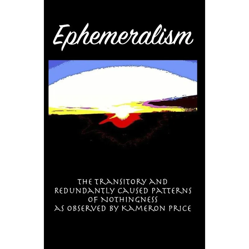 Ephemeralism. Ephemeralism
