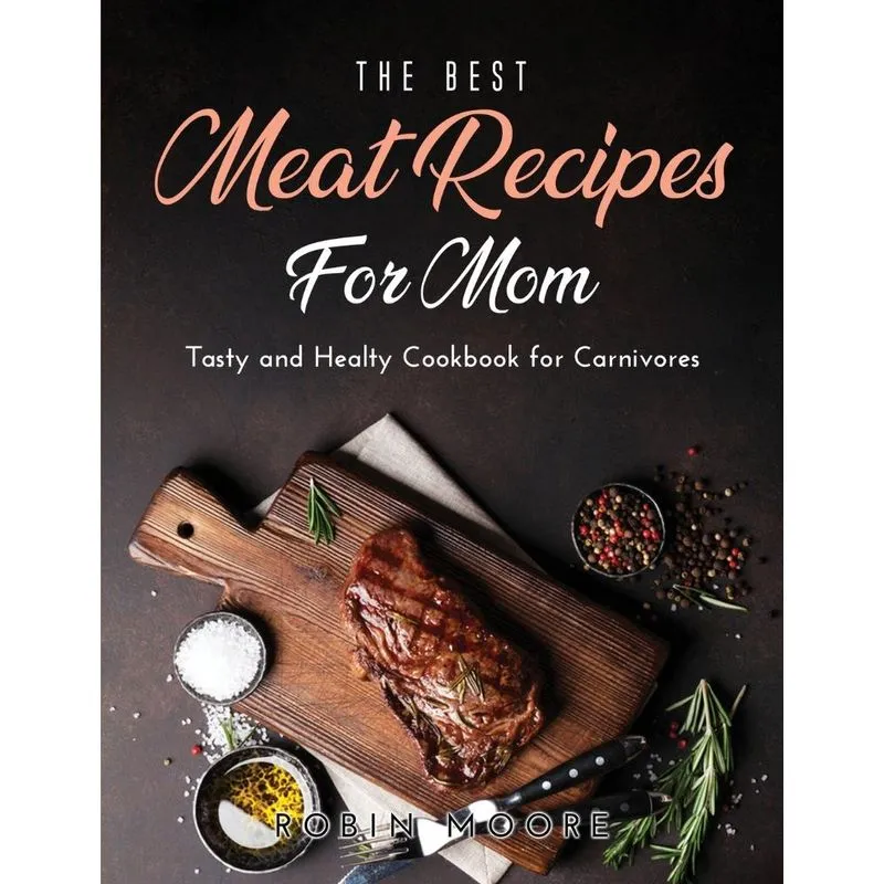 The Best Meat Recipes for Mum