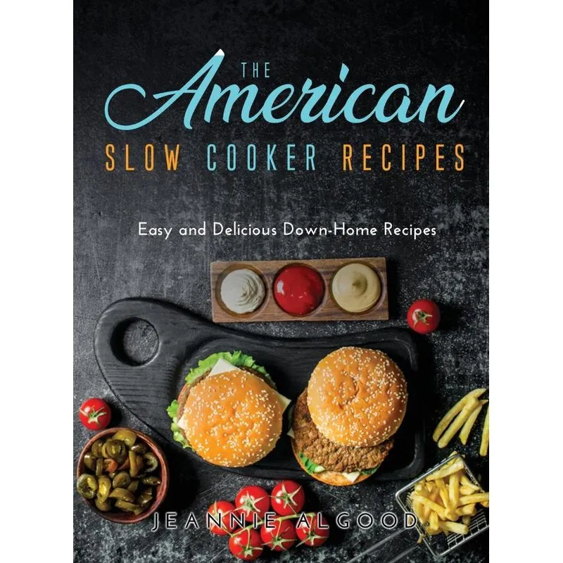 The American Slow Cooker Recipes