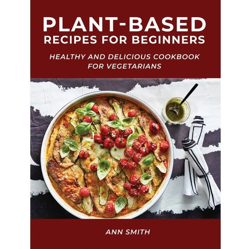 Plant-Based Recipes for Beginners