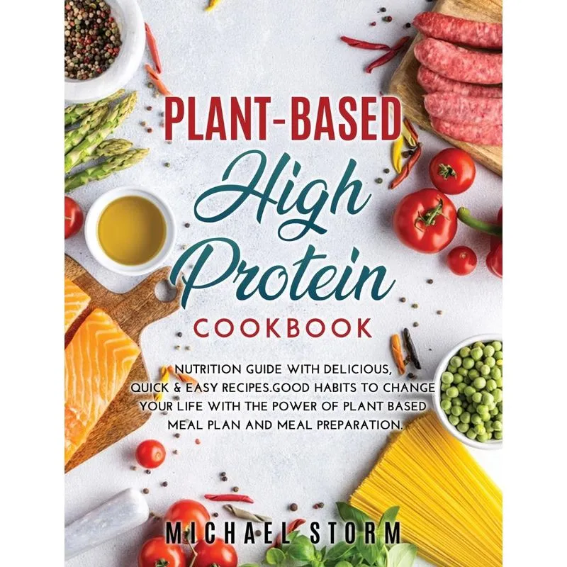 PLANT-BASED HIGH PROTEIN COOKBOOK