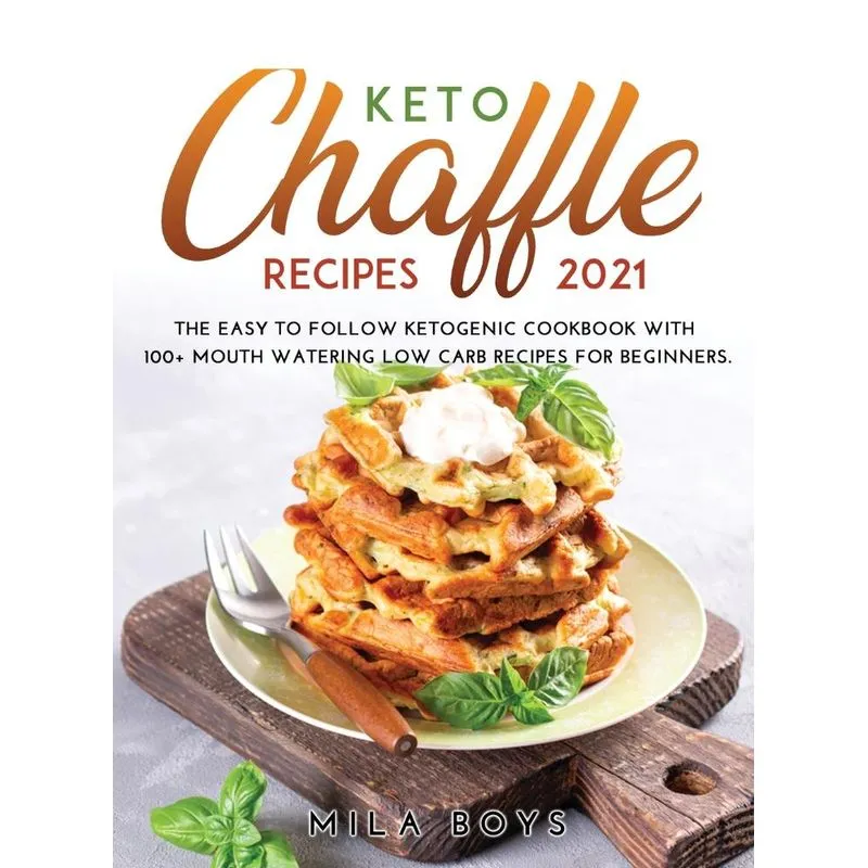 KETO CHAFFLE RECIPES 2021