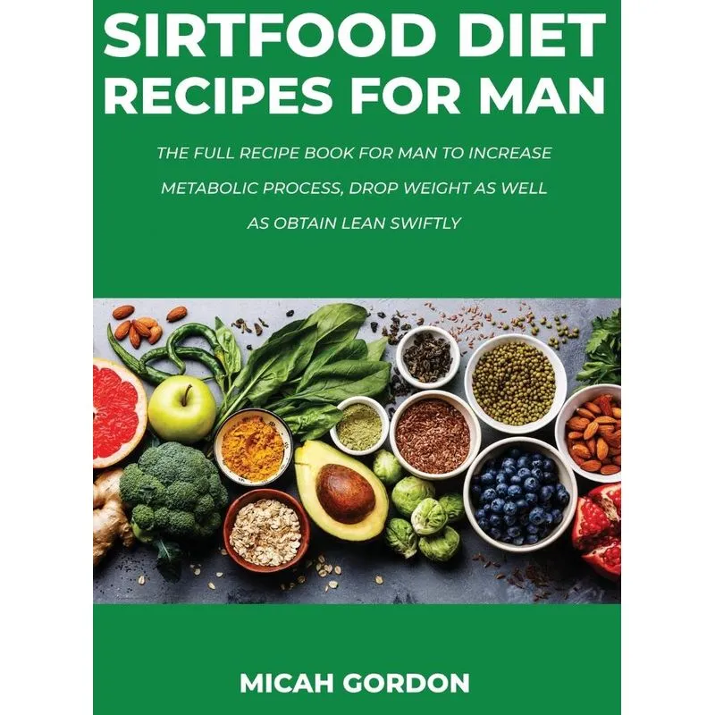 Sirtfood Diet Recipes for Man