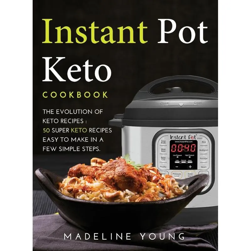 Instant Pot Keto Cookbook
