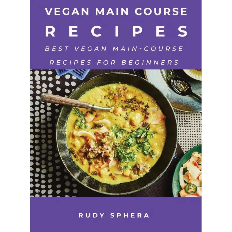 Vegan Main Course Recipes