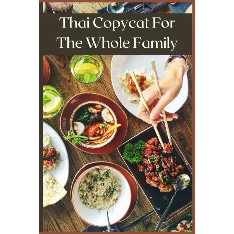 Thai Copycat For The Whole Family