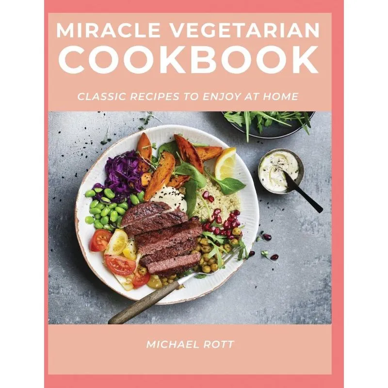 Miracle Vegetarian Cookbook