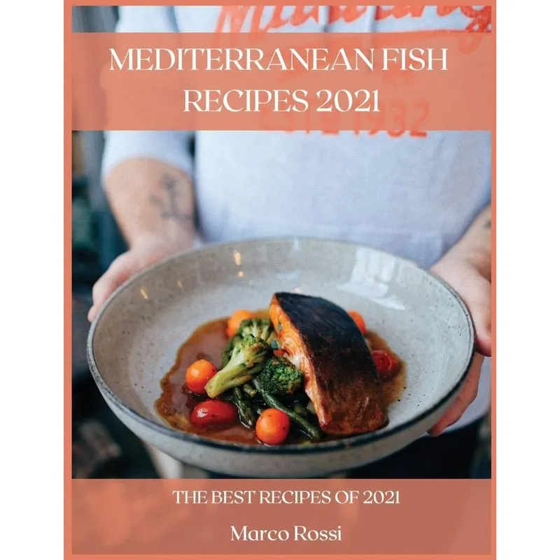 MEDITERRANEAN FISH RECIPES 2021