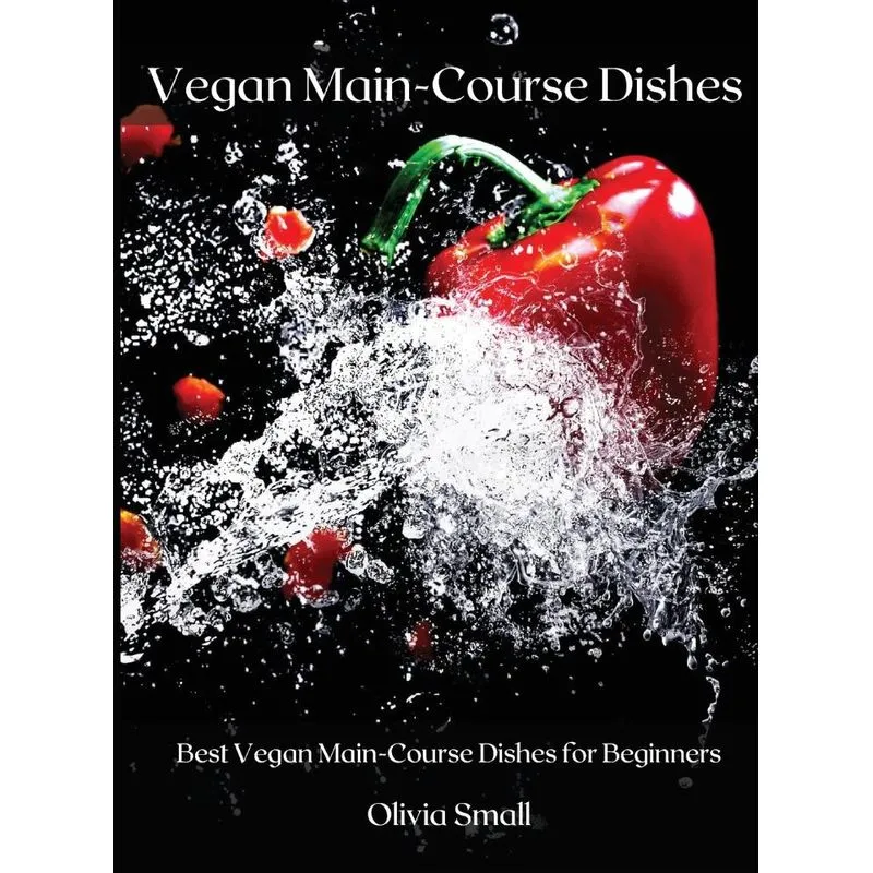 Vegan Main-Course Dishes