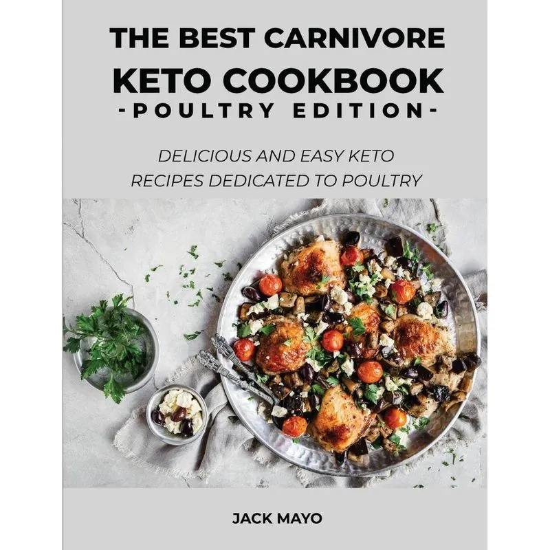 The Best Carnivore Keto Cookbook