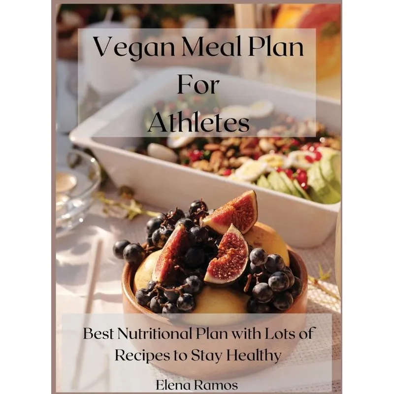 Vegan Meal Plan For Athletes