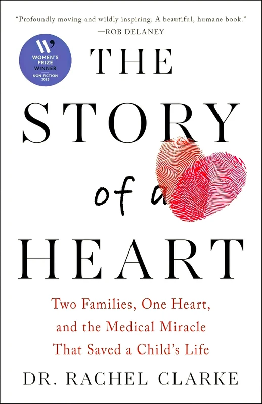 The Story of a Heart: Two Families, One Heart, and the Medical Miracle that Saved a Child's Life