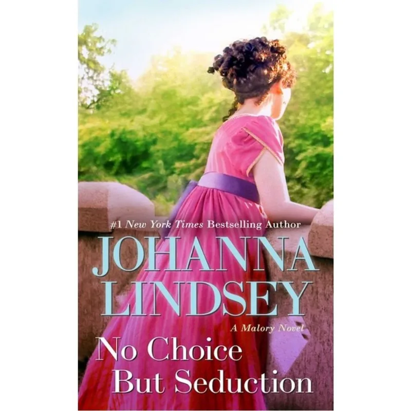 NO CHOICE BUT SEDUCTION - A MALORY NOVEL