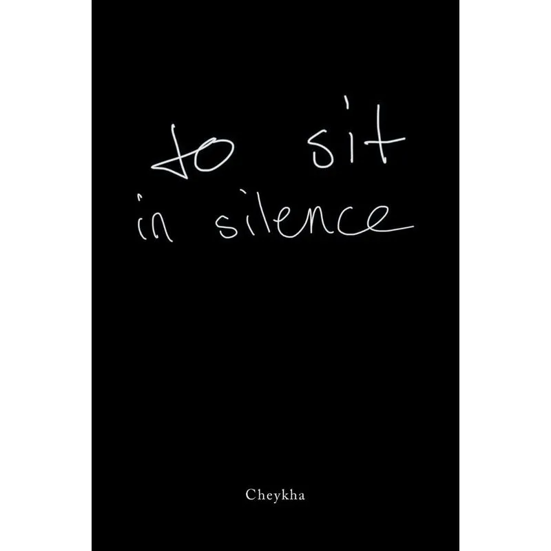 To Sit In Silence